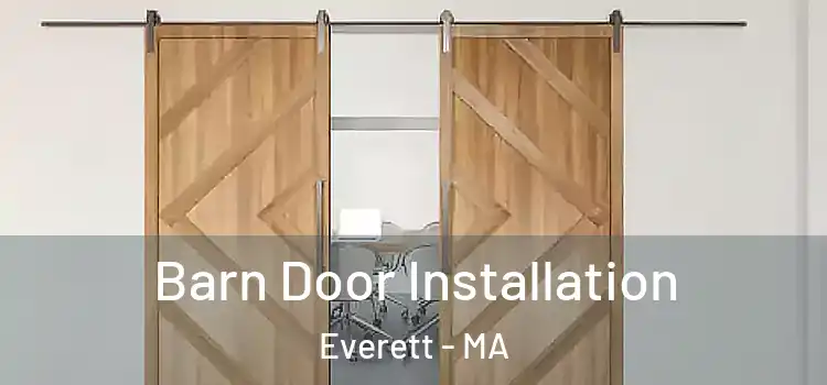 Barn Door Installation Everett - MA