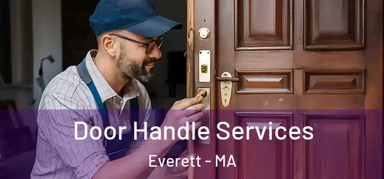 Door Handle Services Everett - MA