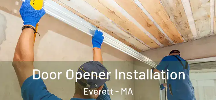 Door Opener Installation Everett - MA