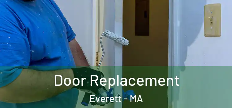 Door Replacement Everett - MA