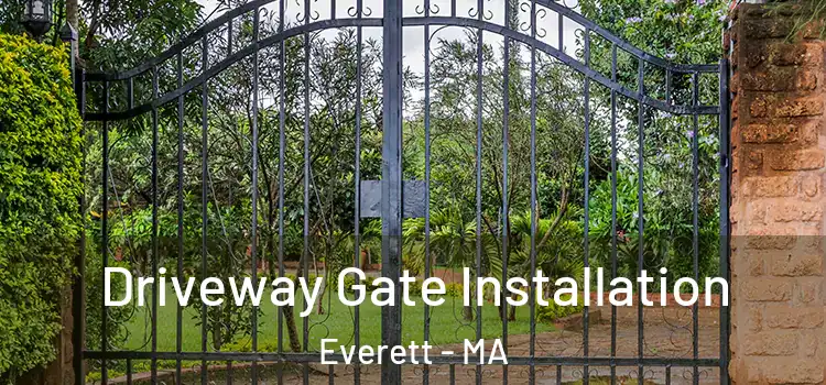 Driveway Gate Installation Everett - MA