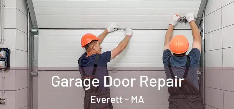  Garage Door Repair Everett - MA