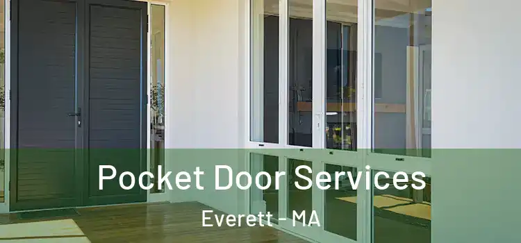 Pocket Door Services Everett - MA