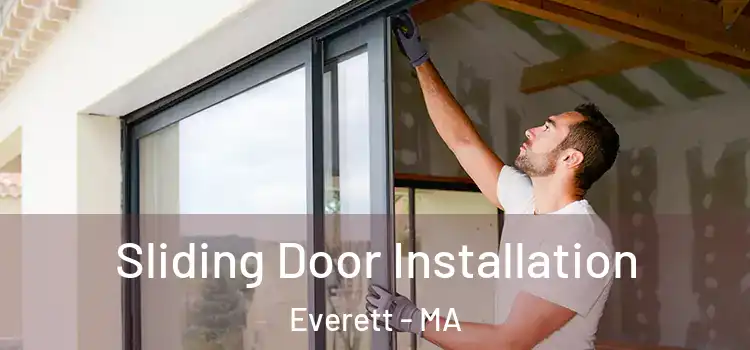 Sliding Door Installation Everett - MA