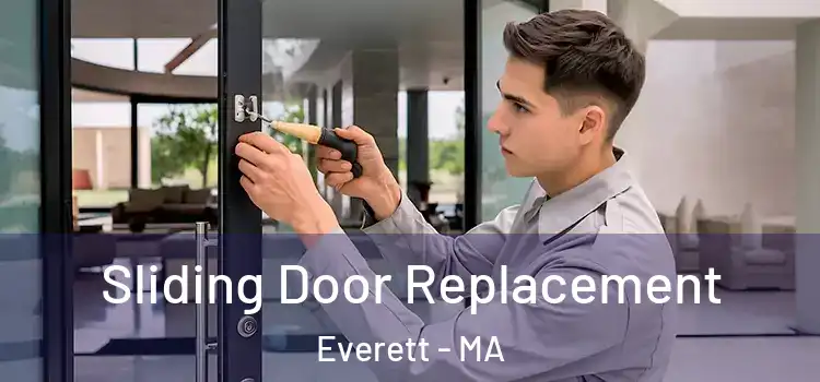 Sliding Door Replacement Everett - MA