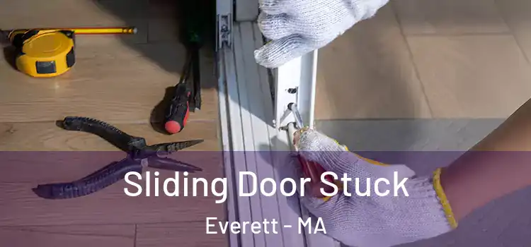 Sliding Door Stuck Everett - MA